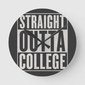Straight Outta College Funny Graduation Graphic De Round Clock