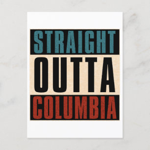 Straight Outta Columbia South Carolina SC Postcard