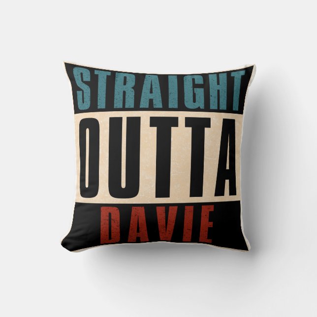 Straight Outta Davie Florida FL Throw Pillow (Front)