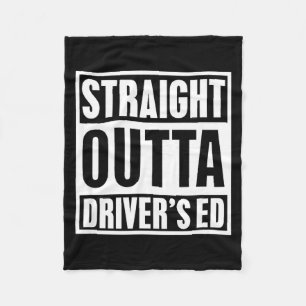 Straight Outta Driver's Ed Funny New Driver Fleece Blanket