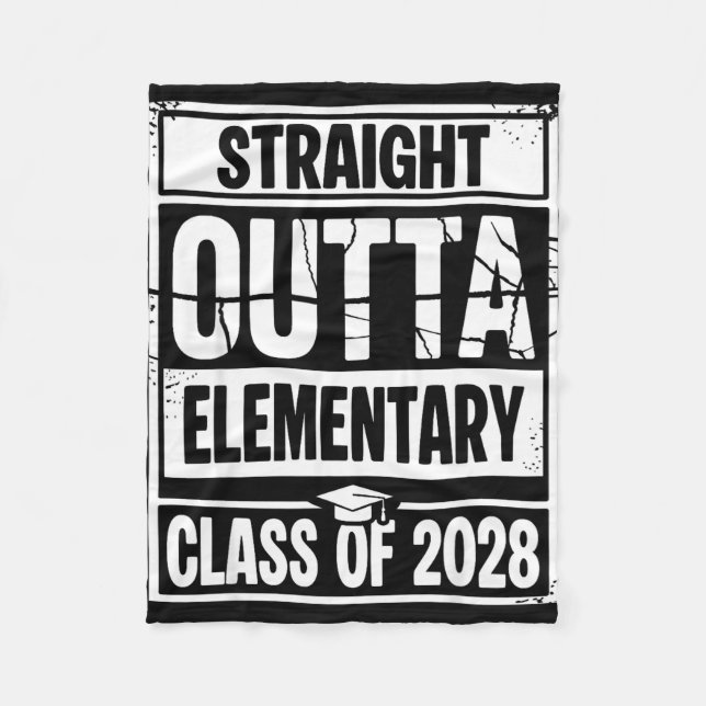 Straight outta elementary graduation class of 2028 fleece blanket (Front)