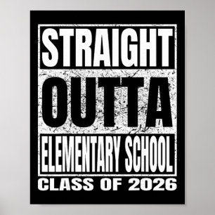 Straight Outta Elementary School Funny Cl 2026 Gra Poster