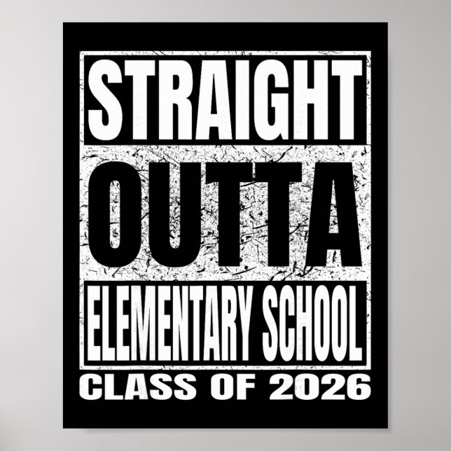 Straight Outta Elementary School Funny Cl 2026 Gra Poster (Front)
