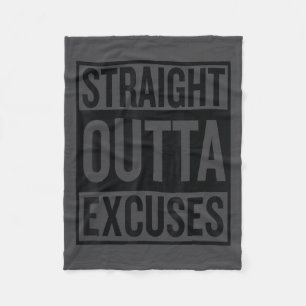 Straight Outta Excuses Block Style Better Self Mot Fleece Blanket