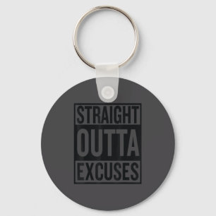 Straight Outta Excuses Block Style Better Self Mot Keychain
