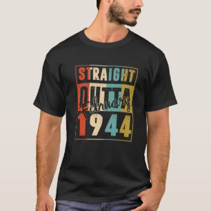 Straight Outta February 1944 Vintage Men Women 78T T-Shirt