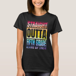 Straight Outta Fifth Grade Class 2024 5th Grade Gr T-Shirt