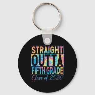 Straight Outta Fifth Grade Graduate Funny 2026 Fif Keychain