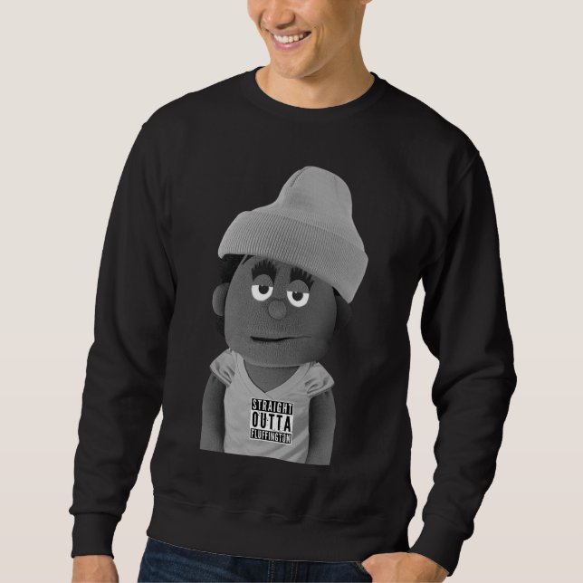 Straight Outta Fluffington Sweatshirt (Front)