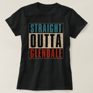 Straight Outta Glendale Arizona AZ T-Shirt