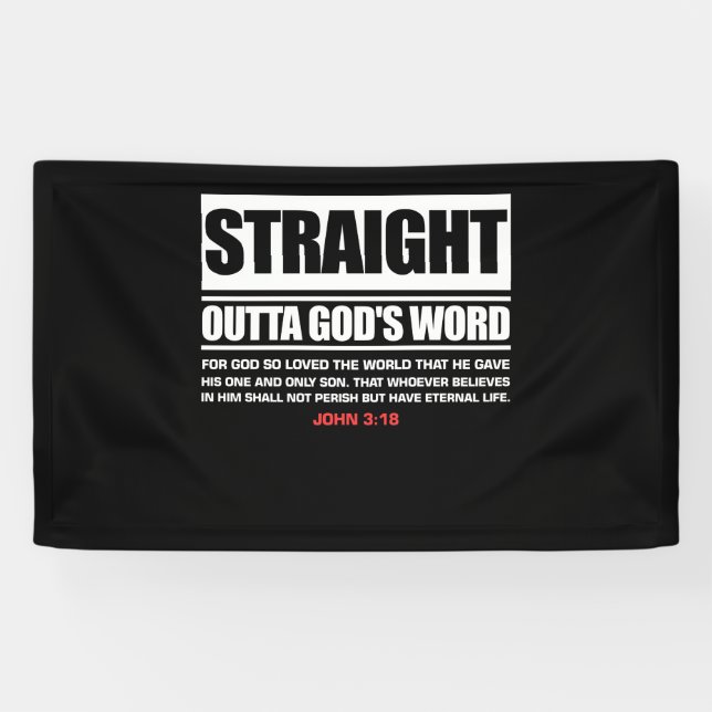 Straight Outta Gods Word John 3 16 Jesus Christian Banner (Horizontal)