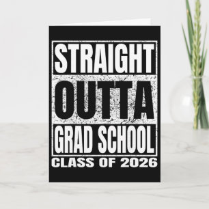 Straight Outta Grad School Funny Cl 2026 Grad Grad Card