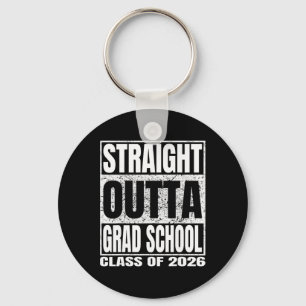 Straight Outta Grad School Funny Cl 2026 Grad Grad Keychain