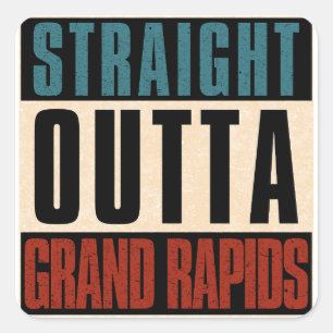 Straight Outta Grand Rapids Michigan MI Square Sticker