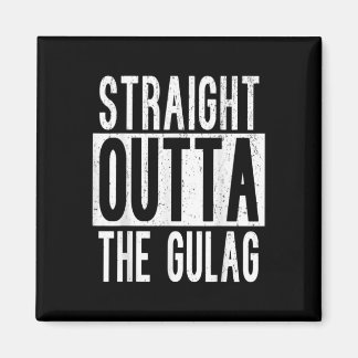 Straight Outta Gulag Squad Team Gamer War Battle R Magnet