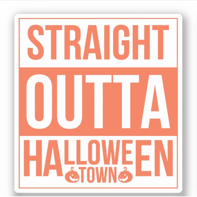 Straight Outta Halloween Town (Front)