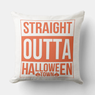 Straight Outta Halloween Town Throw Pillow