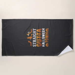 Straight Outta Halloween Town Witch Moon Bats Pump Beach Towel