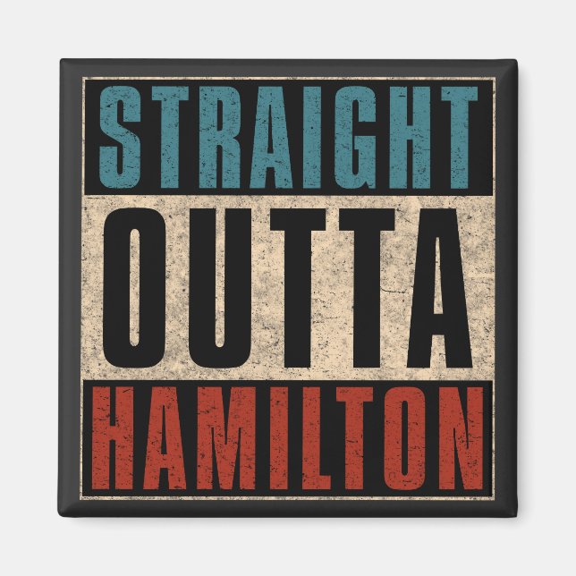 Straight Outta Hamilton Ohio OH Magnet (Front)