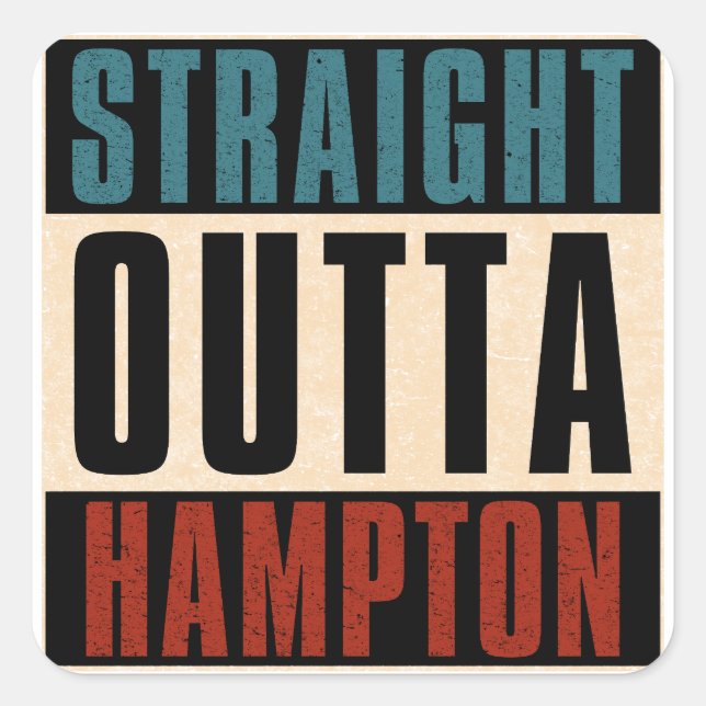 Straight Outta Hampton Virginia VA Square Sticker (Front)