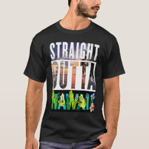 Straight Outta Hawaii  Travel Vacation T-Shirt