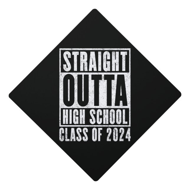 Straight Outta High School 2024 (Distressed) Graduation Cap Topper (Front)