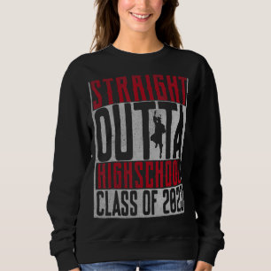 Straight Outta High School Graduation 2023 Her Him Sweatshirt