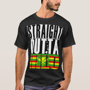 Straight Outta Hilo Hawaii Kanaka Maoli Flag by Ha T-Shirt