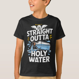 Straight Outta Holy Water Christian Faith Funny Je T-Shirt