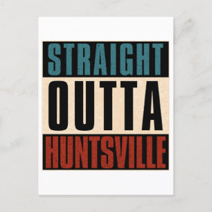 Straight Outta Huntsville Alabama AL Postcard