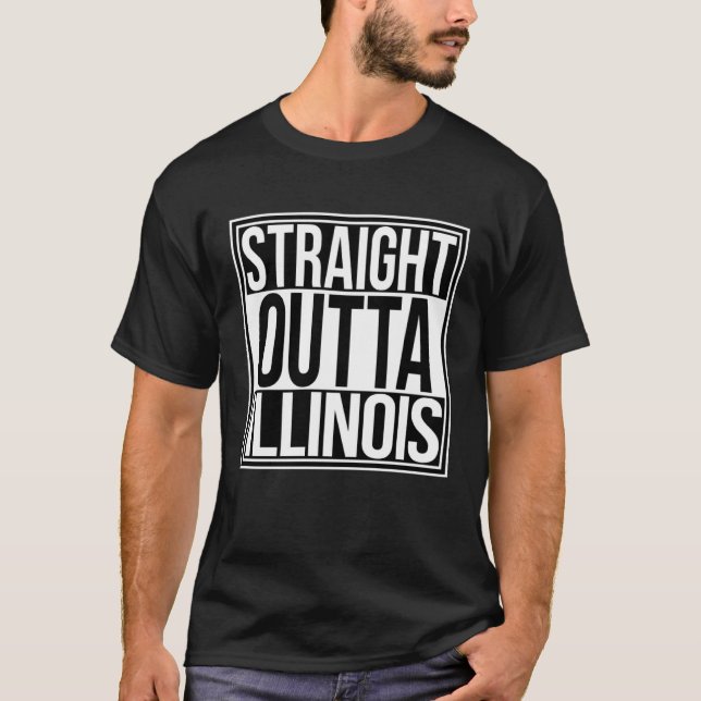 Straight Outta Illinois T-Shirt (Front)