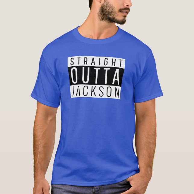 Straight Outta Jackson Mississippi T-Shirt (Front)