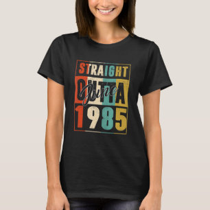 Straight Outta June 1985 Vintage Men Women {B]th B T-Shirt