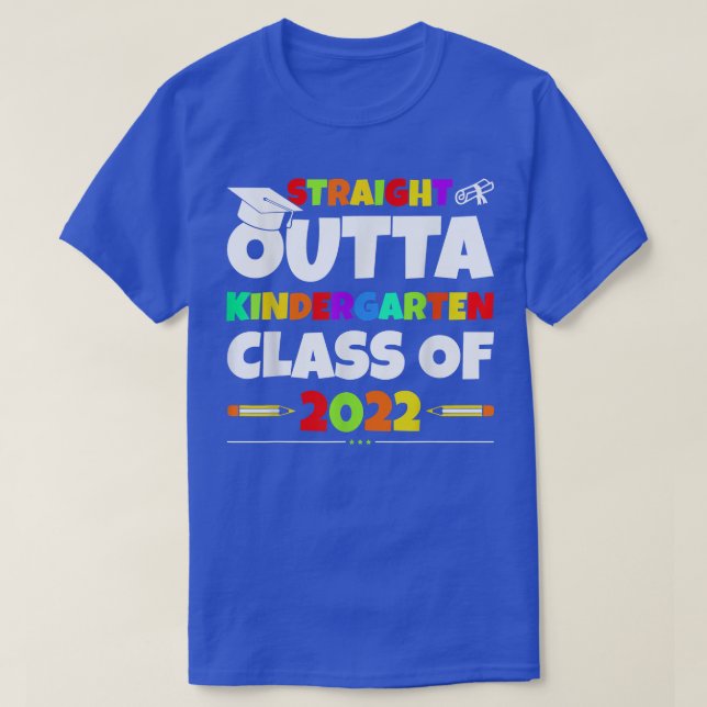 Straight Outta Kindergarten Graduation Class Of 20 T-Shirt (Design Front)