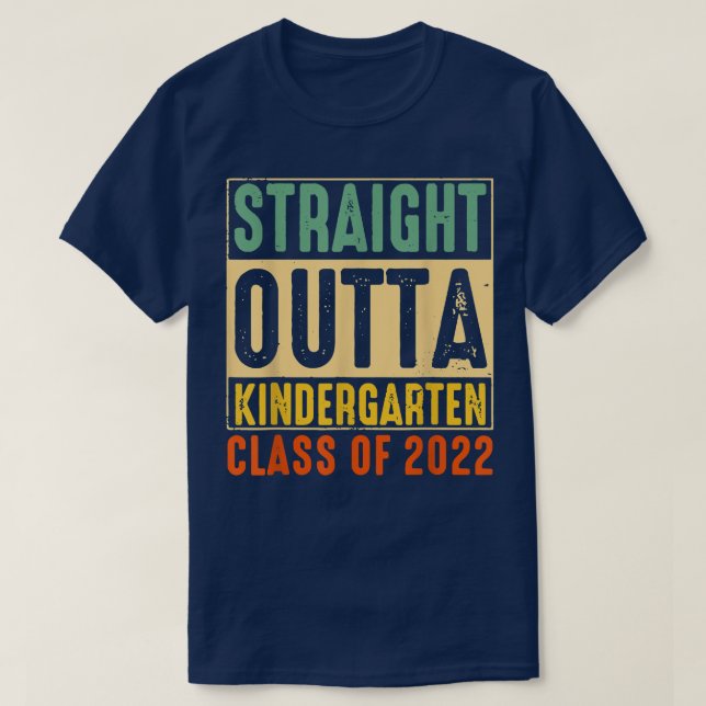 Straight Outta Kindergarten Graduation Class Of 20 T-Shirt (Design Front)