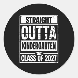 Straight outta kindergarten graduation class of classic round sticker
