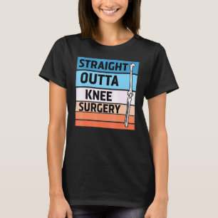 Straight Outta Knee Surgery Retro Get Well 8 T-Shirt