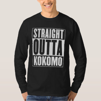 Straight Outta Kokomo Shirt