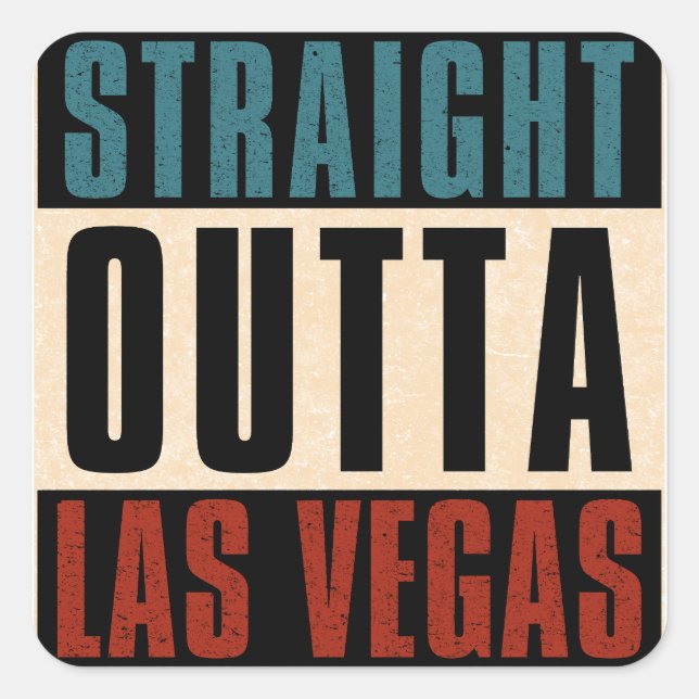 Straight Outta Las Vegas Nevada NV Square Sticker (Front)