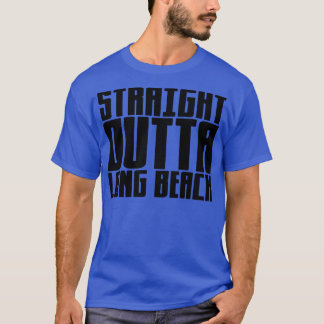Straight Outta Long Beach 1 T-Shirt