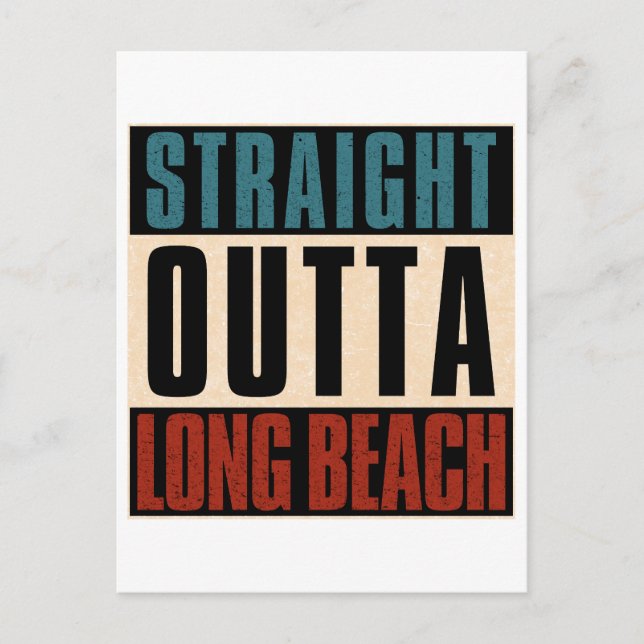 Straight Outta Long Beach California CA Postcard (Front)