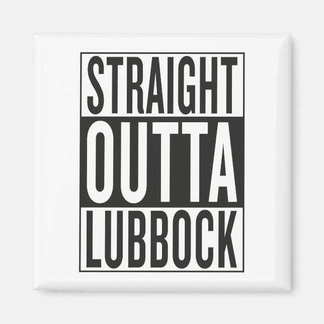 straight outta Lubbock Magnet (Front)