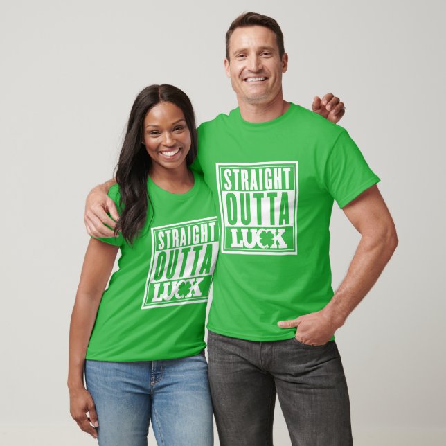 Straight Outta Luck T-Shirt (Unisex)