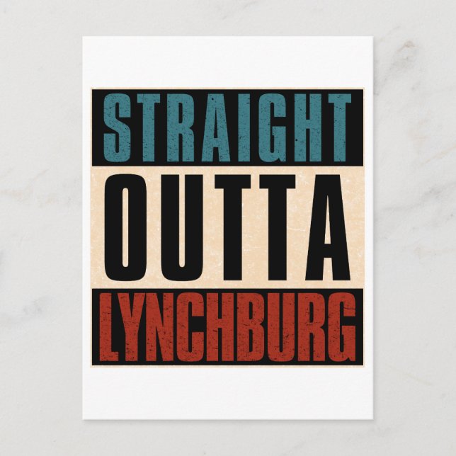 Straight Outta Lynchburg Virginia VA Postcard (Front)