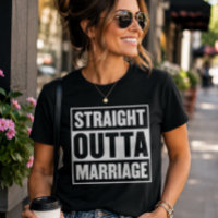 Straight Outta Marriage Funny Divorce Celebration 