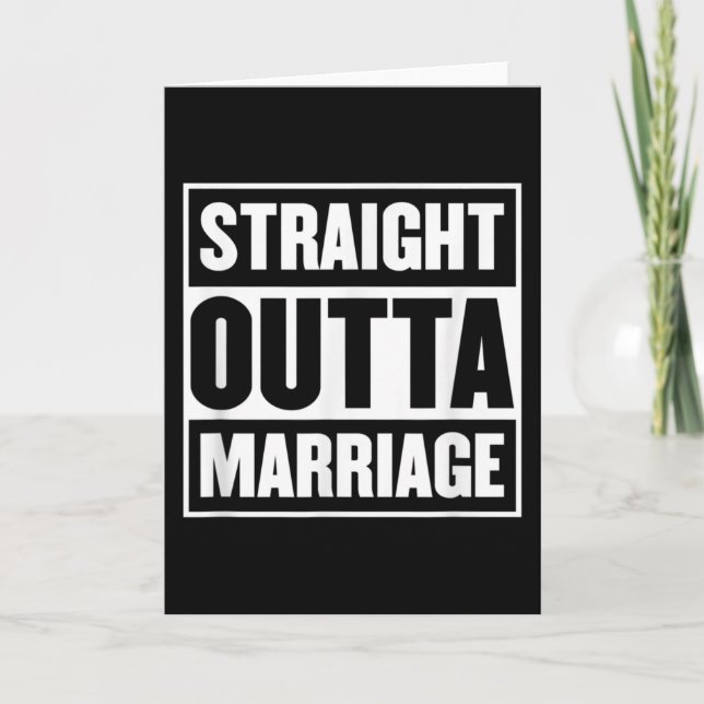 Straight Outta Marriage Funny Divorce Party Card (Front)