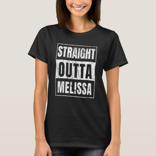 Straight Outta Melissa T-Shirt (Front)