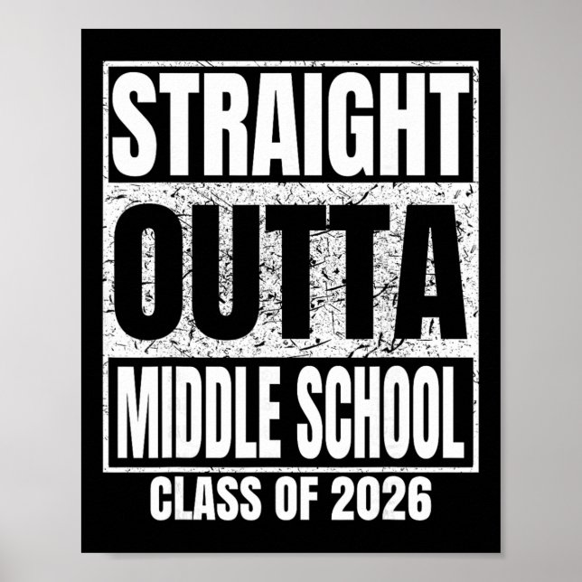 Straight Outta Middle School Cl Of 2026 School Gra Poster (Front)