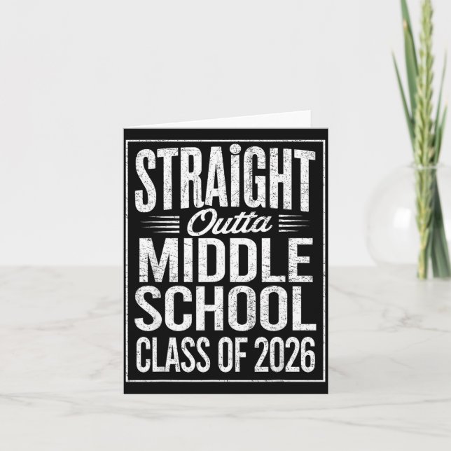 Straight outta middle school graduation class of card (Front)