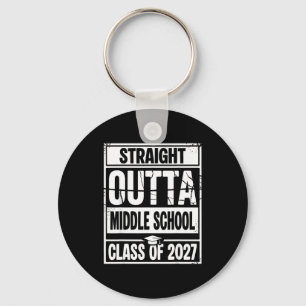 Straight outta middle school graduation class of keychain